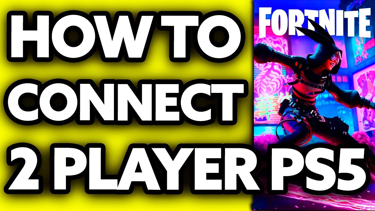 How To Connect 2 Player Fortnite PS5 (2025) - YouTube