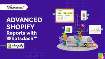 Advanced Shopify Reports with Whatsdash™
