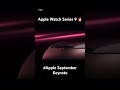 Apple Watch Series 9🔥🔥 #apple #applewatch #applewatchseries9