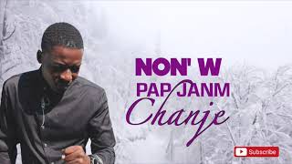 NOEL Cherisson - NON'W PAP JANM CHANJE [LYRICS OFFICIAL]