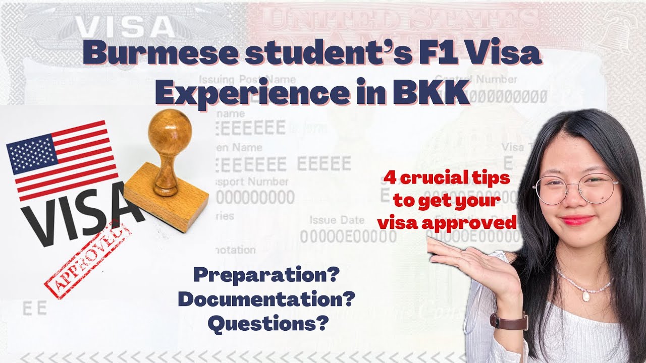 A Burmese student’s F1 visa experience | 4tips | Bangkok consulate (big-chance in the last min)