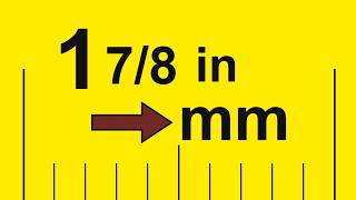 How to Convert 1 7/8 Inches to Millimeters