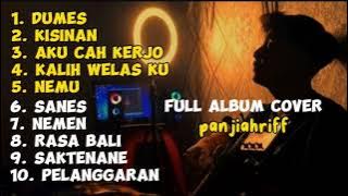 cover panjiahriff || full album lagu Jawa || Dumes