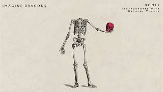 Imagine Dragons - Bones (Instrumental with Backing Vocals) Resimi