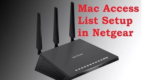 Mac access control setup to Block User in Netgear Wireless Router