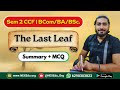 The Last Leaf Complete One Shot With MCQ | English Sem 2 CCF | Ba/Bcom/Bsc - Calcutta University