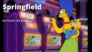 $pringfield (Episode Review)
