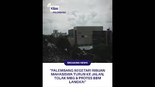 Palembang Begetar! Ribuan mahasiswa serbu DPRD, tolak MBG & protes BBM langka. Setuju dak lor? #Info