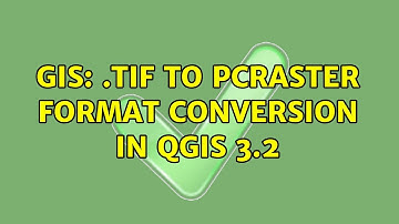 GIS: .tif to PCraster format conversion in QGIS 3.2