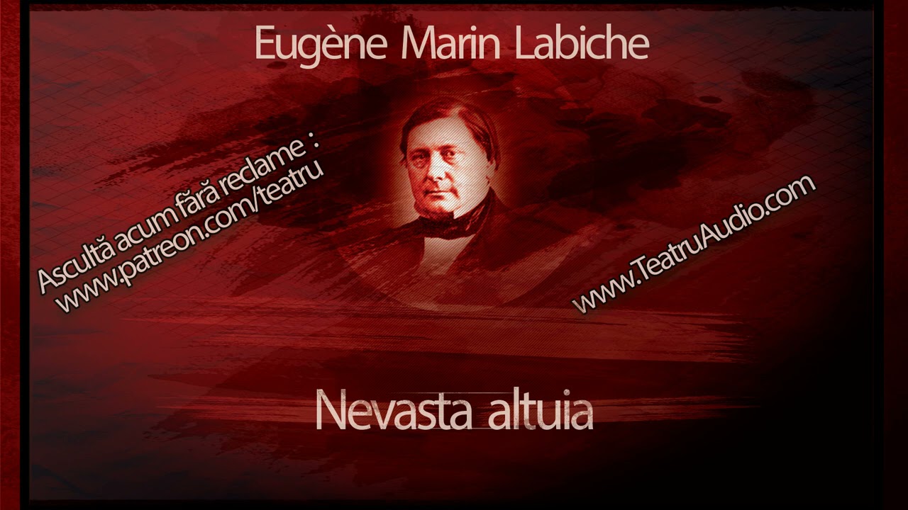 Eugene Labiche - Nevasta altuia #teatruradiofonic #teatruonline #teatruaudio #teatruvechi #teatru