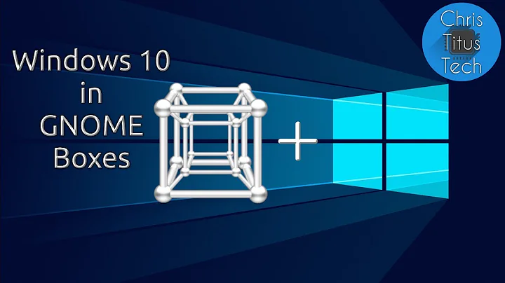 Gnome Boxes | Installing Windows 10 on Linux