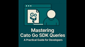 Mastering Cato Go SDK Queries: A Practical Guide for Developers