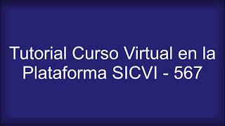 Tutorial Curso Virtual En La Plataforma SICVI - 567