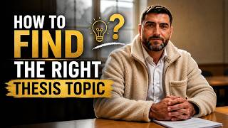 How to Find a Thesis Topic: A Simple Step-by-Step Guide