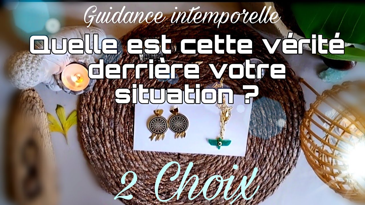 Quelle est cette vérité derrière votre situation ? ✨2 choix ✨ Intemporel 🪶
