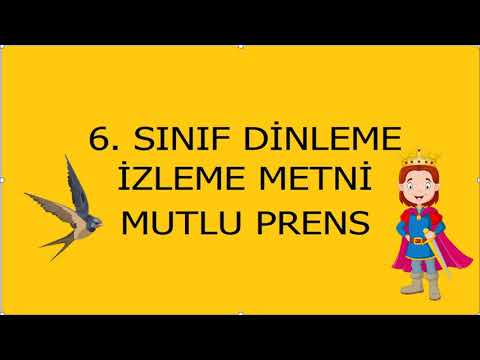 Mutlu Prens  -  Dinleme Metni  -  6. Sınıf Türkçe Ders Kitabı
