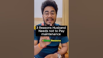 3 Reasons Husband Needs not to pay Maintenance