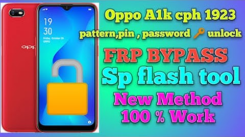 Oppo A1k CPH_1923 Pattern password unlock by sp flash tool|FRP BYPASS Easily Tricks 100% Work
