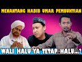 Keras menantang habib umar pembuktian keilmuan dan kewalian nya  kalau tidak halu