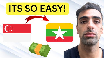 How To Send Money From Singapore To Myanmar (Step By Step Guide)