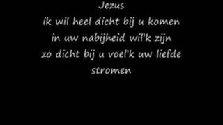 Opwekking 502 - Jezus ik wil heel dichtbij U komen chords