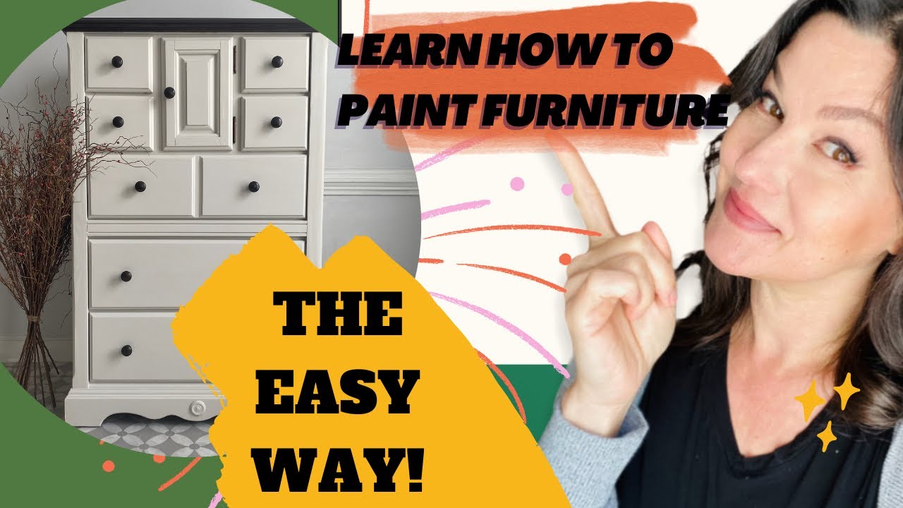 How To Paint Your Furniture The Easy Way ( A Beginner