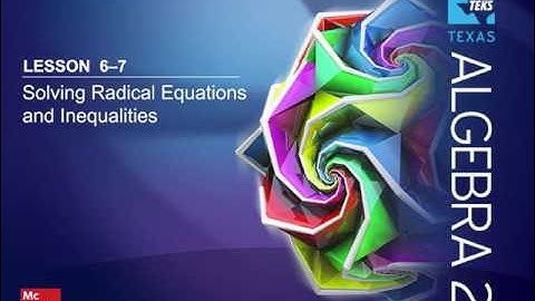 6.7 Solving Radical Equations and Inequalities