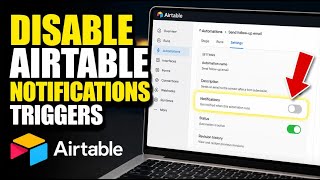 How to disable Airtable notification triggers for automations - Detailed Guide