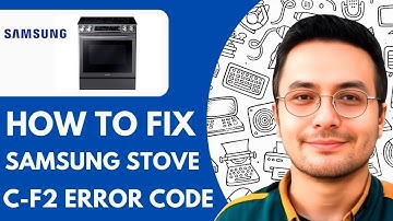 Samsung Stove C F2 Error Code  - 2026  (fast & Easy)
