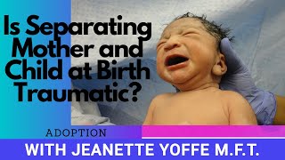 Information Is Separating Mother and Child at Birth Traumatic Peter Levine BOOK with Jeanette Yoffe Update