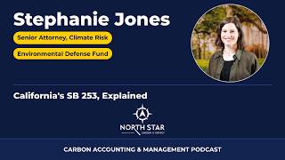 SB 253 Explained: Scope 3 Reporting & CARB's Climate Disclosure Rules | Stephanie Jones (EDF)