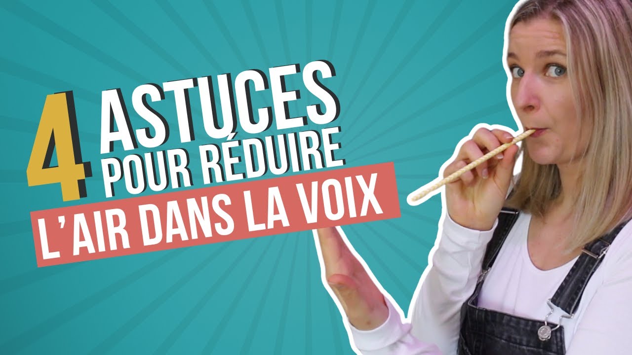 Trop d'air 🌬️dans la voix ? Mes 4 astuces pour le réduire !