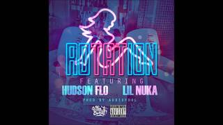 Hudson Flo X Lil Nuka - Rotation Prod By Audiofool