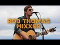 Capture de la vidéo Mix 106 Mixxer With Rob Thomas At The Mountain Winery