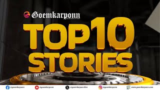 Top Ten Stories Goa Beyond