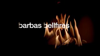 Barbas Bellfires - Company Tour