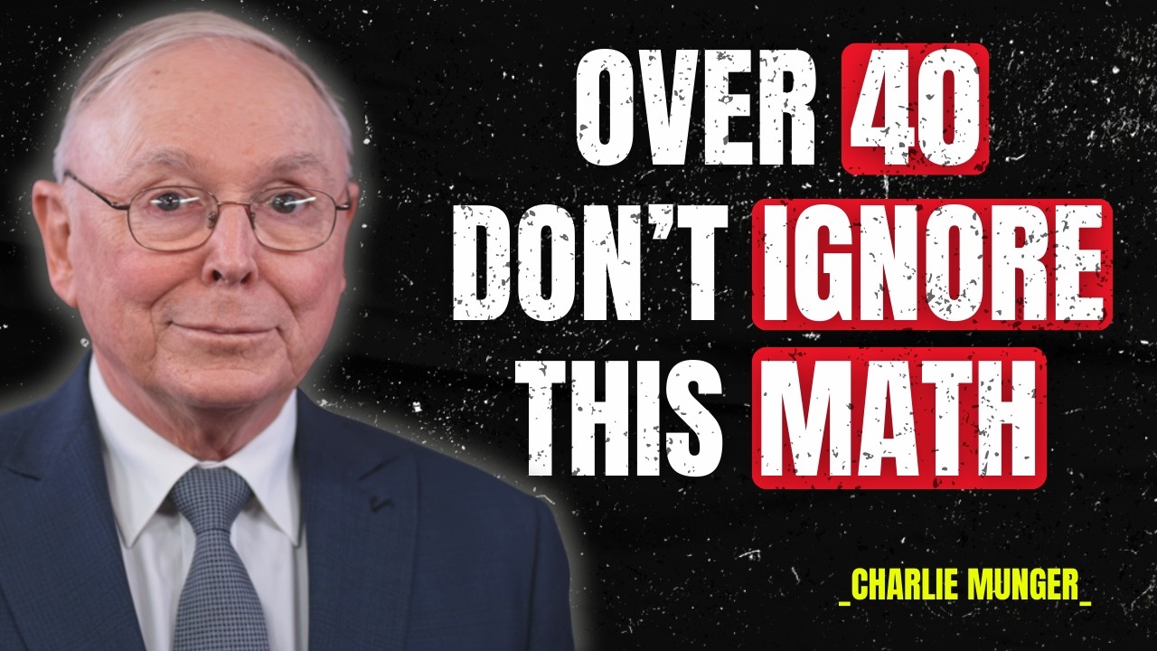 Charlie Munger: If You’re Over 40 - Calculate This Math Before It’s Too Late