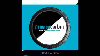 Lewis B. & Dj World feat Erin B. - The Level Up (Radio edit)