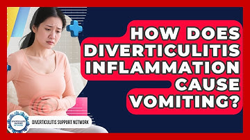 How Does Diverticulitis Inflammation Cause Vomiting? - Diverticulitis Support Network