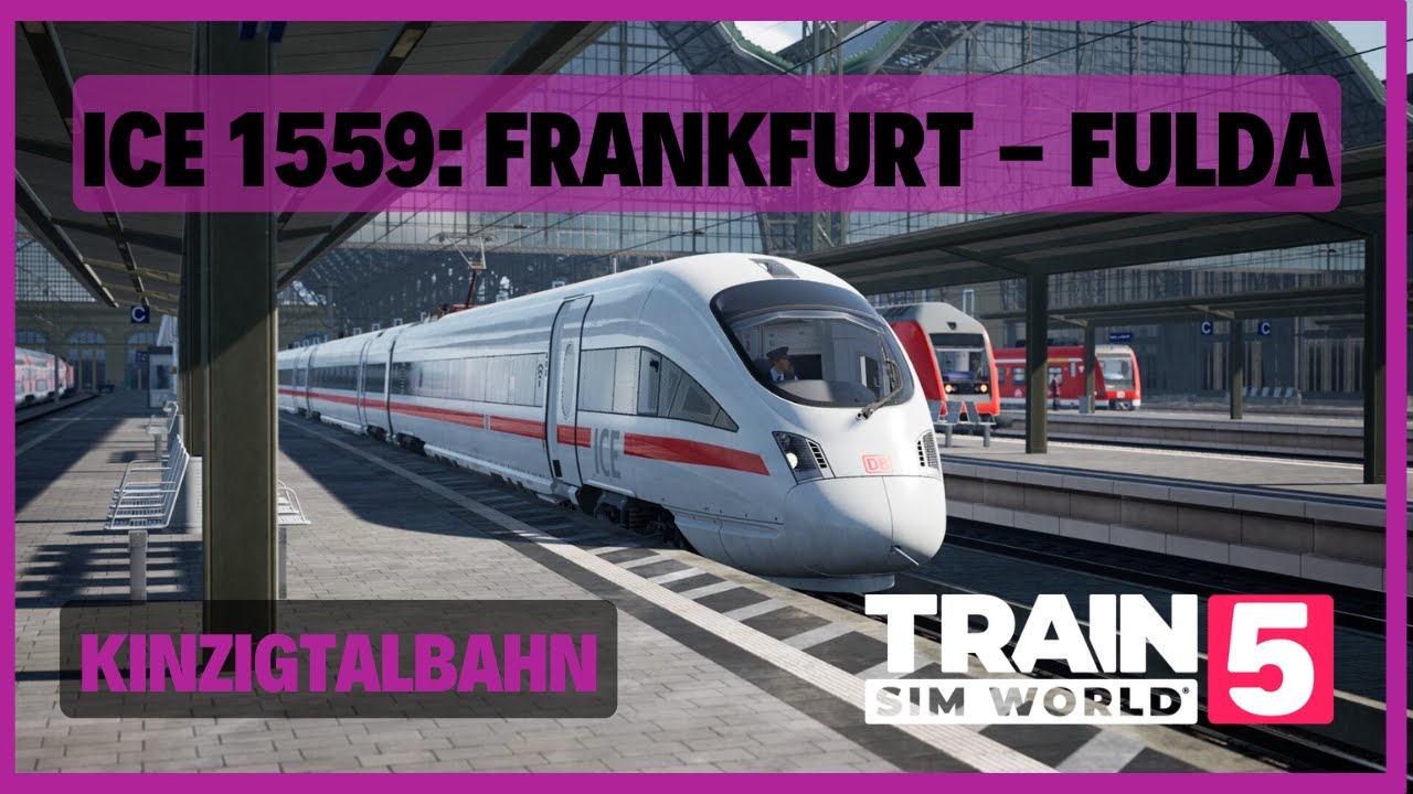 TSW5 | ICE 1559: Frankfurt - Fulda | DB BR 411 ICE T | Kinzigtalbahn | LZB PZB AFB SIFA