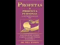 Profetas Y Profecia Personal - La Voz Profetica De Dios Hoy