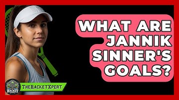 What Are Jannik Sinner