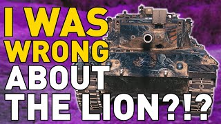 Famous I Was Wrong About the LION in World of Tanks?!? Wealth