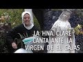 La Hna. Clare canta "Prefiero el Paraíso"  en Santuario de El Cajas (Ecuador)