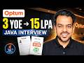 Optum Java Interview | 15 LPA+ Offer | Real Interview Preparation