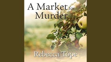 Chapter 16.13 & Chapter 17.1 - A Market for Murder