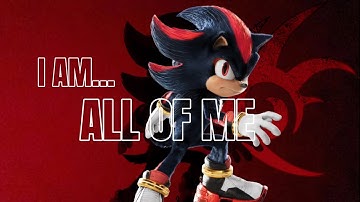 I Am…All Of Me「AMV」| Sonic The Hedgehog 3 |