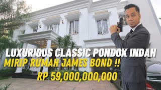 HOUSE TOUR PONDOK INDAH, RUMAH BARU DESAIN MEWAH MODERN CLASSIC, HARGA RP 59 MILIAR NEGO