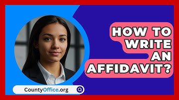 How To Write An Affidavit? - CountyOffice.org