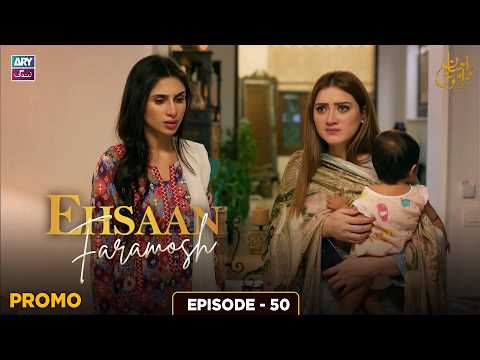 Ehsaan Faramosh Episode 50 | Promo | Momina Iqbal | ARY Zindagi